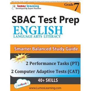 SBAC Test Prep: Grade 7 English Language Arts Literacy (ELA) Common Core Practic